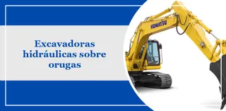 Excavadoras hidráulicas sobre orugas