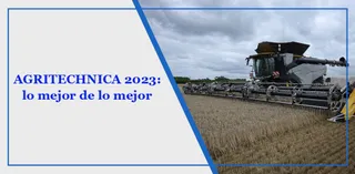 AGRITECHNICA 2023: lo mejor de lo mejor