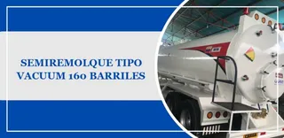 Camión Vacuum: Importancia en la industria petrolera